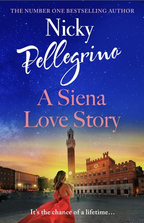 "Bestselling Author Nicky Pellegrino, A Siena Love Story. It's the chance of a lifetime... Frau vor historischer Kulisse."