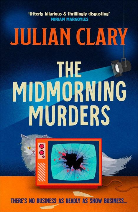 Text: "Julian Clary - The Midmorning Murders". Illustration eines Fernsehers mit Loch, dahinter eine Katze.
