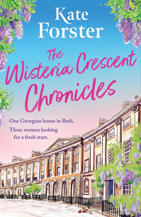 Kate Forster: The Wisteria Crescent Chronicles, Buch