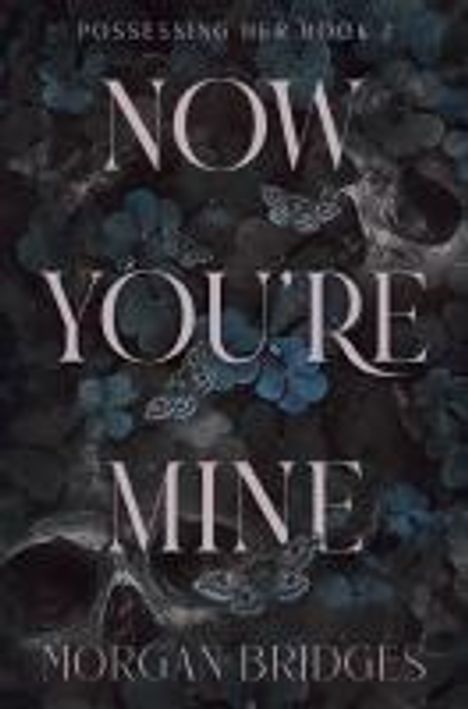 Morgan Bridges: Now You're Mine, Buch