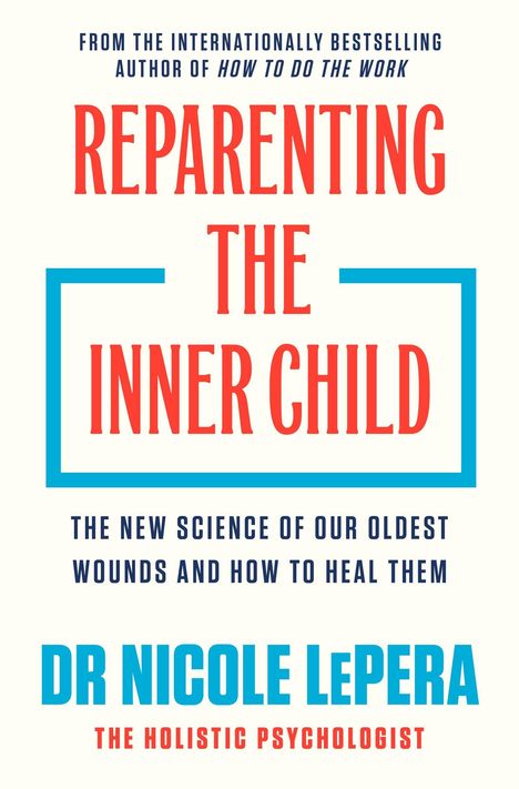 Buchtitel: "Reparenting the Inner Child" von Dr. Nicole LePera. Blaue und rote Schrift auf hellem Hintergrund.