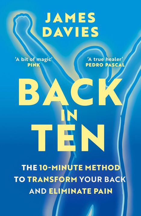 "BACK IN TEN" und "THE 10-MINUTE METHOD TO TRANSFORM YOUR BACK AND ELIMINATE PAIN" auf blauem Hintergrund mit Umriss einer Figur.