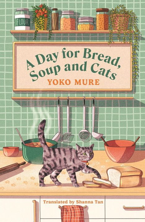 **A Day for Bread, Soup and Cats**. Eine Illustration mit einer grauen Katze auf einer Küchenzeile, umgeben von Brot, Suppe und Küchenutensilien.