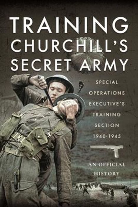 An Official History: Training Churchill's Secret Army, Buch