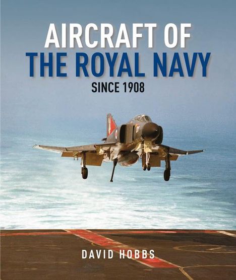 David Hobbs: Aircraft of the Royal Navy Since 1908, Buch