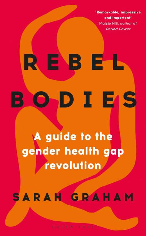 Sarah Graham: Rebel Bodies, Buch