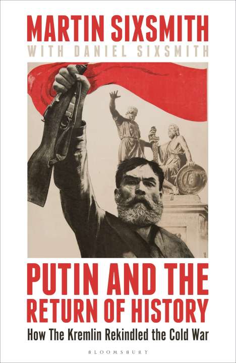 Martin Sixsmith: Putin and the Return of History, Buch