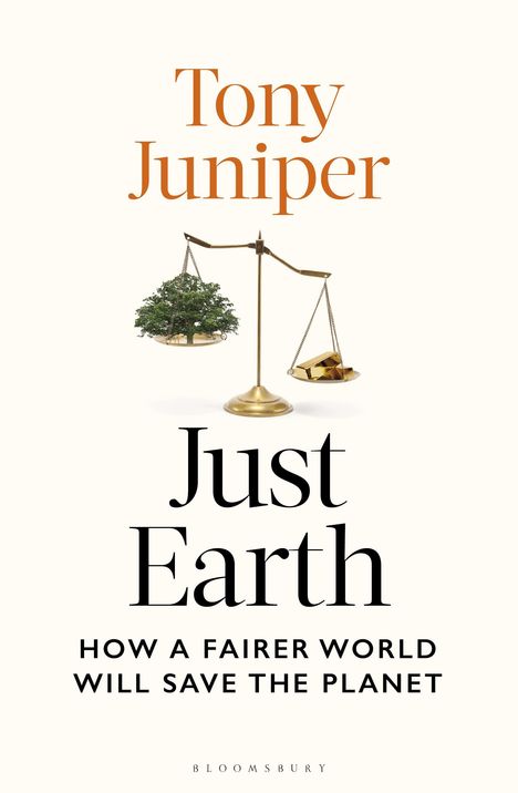 Tony Juniper: Just Earth, Buch