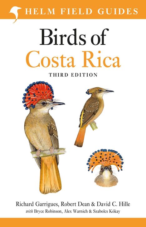 „Birds of Costa Rica“, dritte Ausgabe. Helm Field Guides. Drei gezeichnete Vögel mit auffälligem Kopfschmuck.
