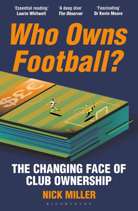 „Who Owns Football?“ Illustration mit Fußballspiel auf Buch. Texte: „Essential reading“, „A deep dive“, „Fascinating“.