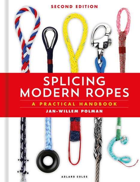 Jan-Willem Polman: Splicing Modern Ropes 2nd Edition, Buch