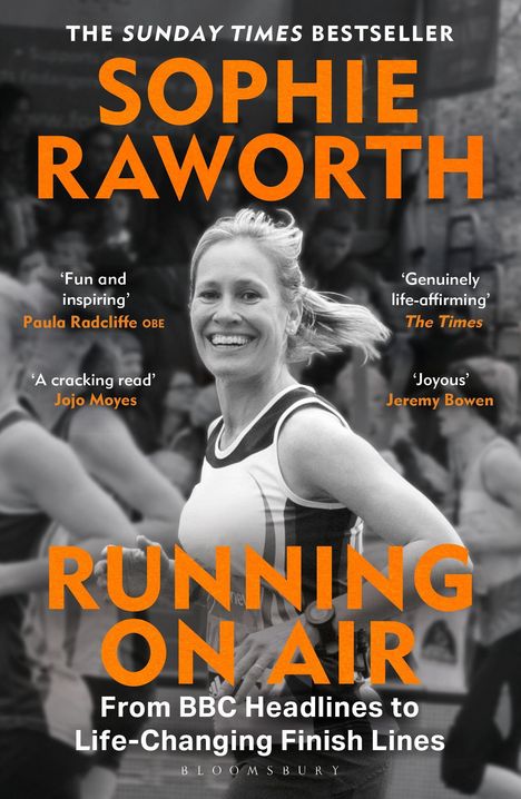 'THE SUNDAY TIMES BESTSELLER' und 'SOPHIE RAWORTH RUNNING ON AIR' in Orange. Lächelnde Frau beim Laufen.