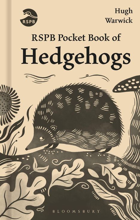 "RSPB Pocket Book of Hedgehogs" von Hugh Warwick. Illustration eines Igels mit Pflanzen und einem RSPB-Logo oben links.