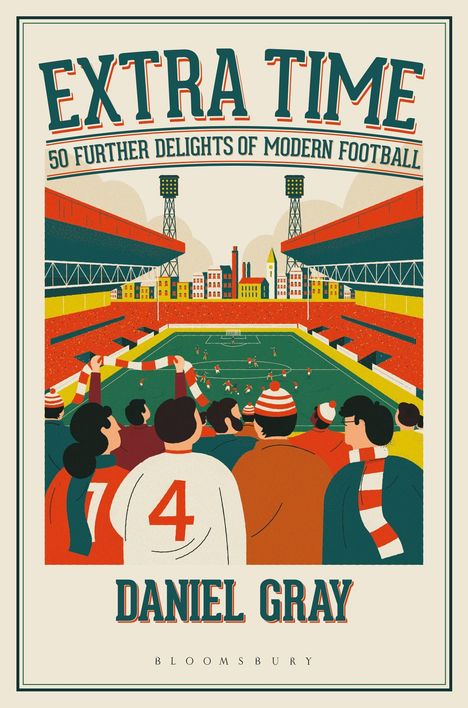 EXTRA TIME, 50 FURTHER DELIGHTS OF MODERN FOOTBALL, DANIEL GRAY. Illustration von jubelnden Fans im Stadion.