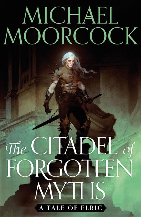 Michael Moorcock: The Citadel of Forgotten Myths, Buch
