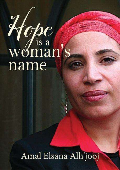 Amal Elsana Alh'jooj: Alh'jooj, A: Hope is a Woman's Name, Buch