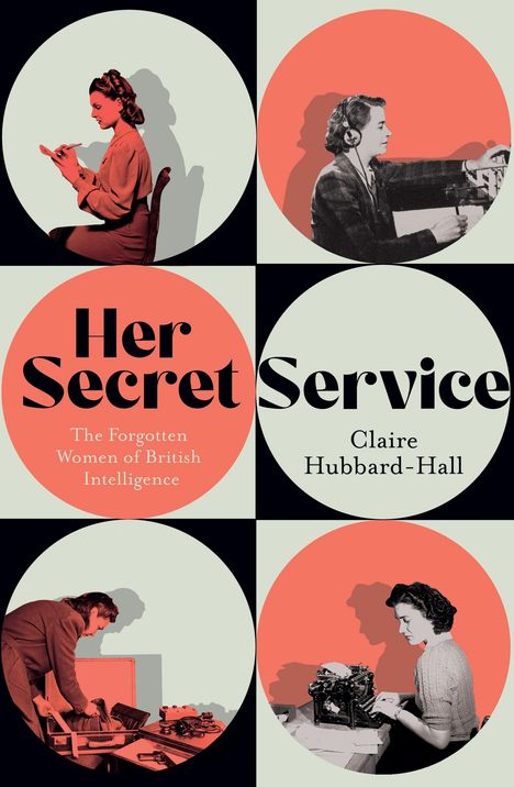 Claire Hubbard-Hall: Her Secret Service, Buch