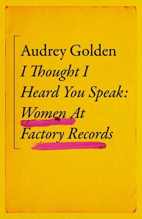 Audrey Golden: I Thought I Heard You Speak, Buch