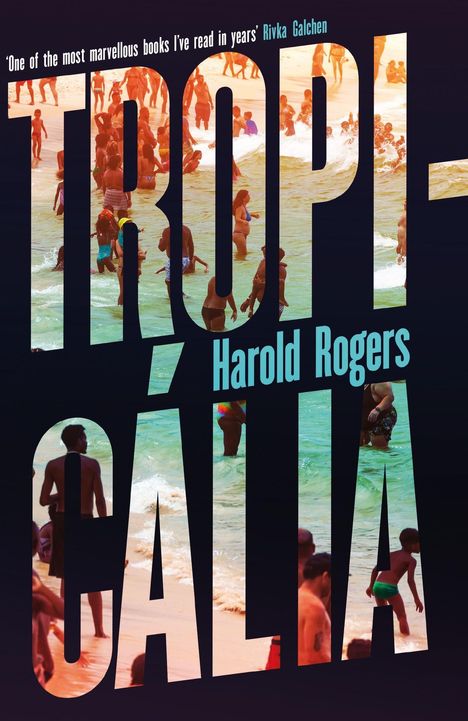 Harold Rogers: Tropicalia, Buch
