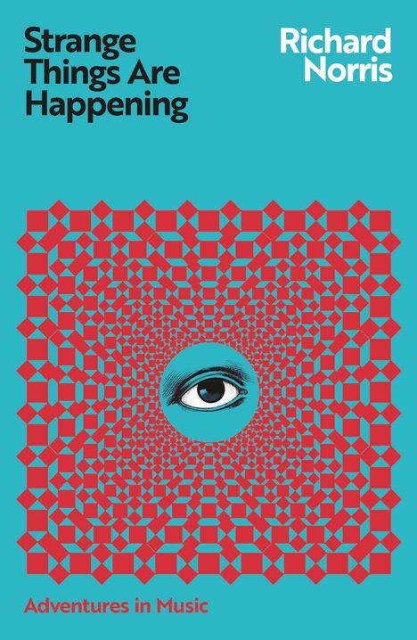 Richard Norris: Strange Things Are Happening, Buch