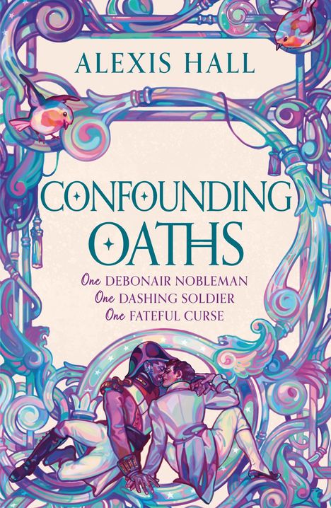 Alexis Hall: Confounding Oaths, Buch