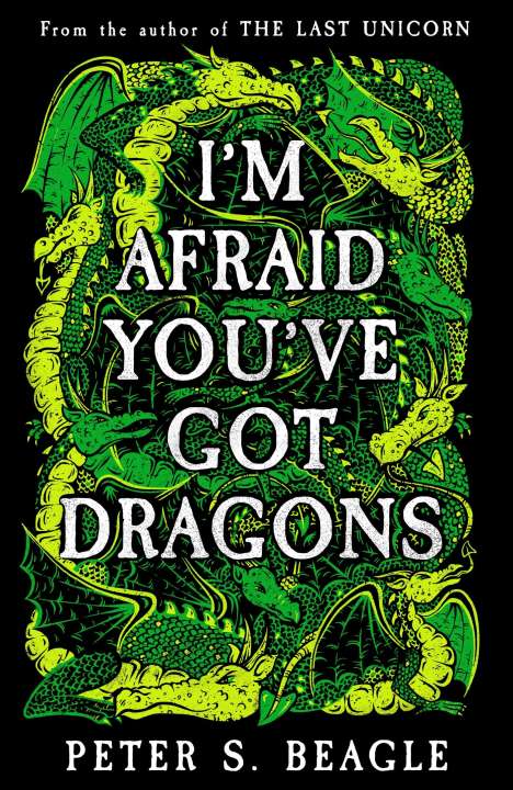 Peter S. Beagle: I'm Afraid You've Got Dragons, Buch