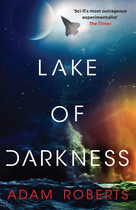 Adam Roberts: Lake of Darkness, Buch