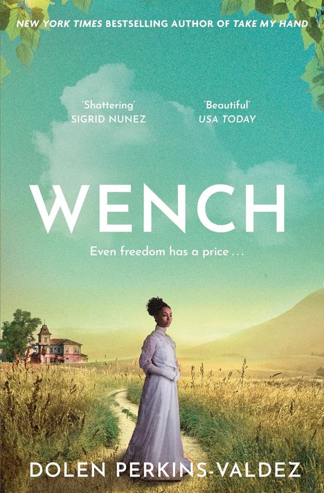 Dolen Perkins-Valdez: Wench, Buch