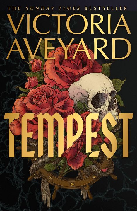 "Victoria Aveyard, Tempest" sind große, goldene Texte. Eine Illustration zeigt rote Rosen und einen Totenschädel.