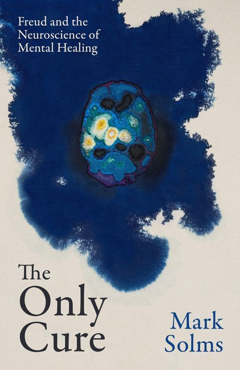 Mark Solms: The Only Cure, Buch
