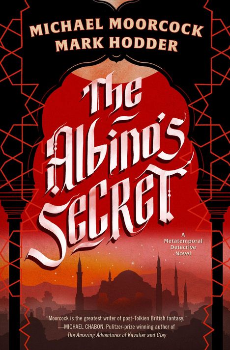 Text: "The Albino's Secret", "Michael Moorcock", "Mark Hodder", "A Metatemporal Detective Novel". Illustration mit Gebäude-Silhouetten.