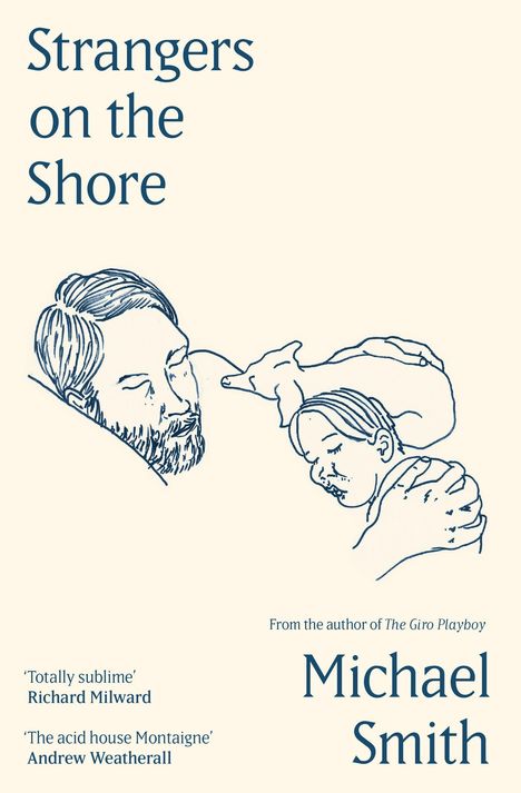 "Strangers on the Shore" von Michael Smith; Lob von Richard Milward und Andrew Weatherall. Skizze von zwei schlafenden Menschen.