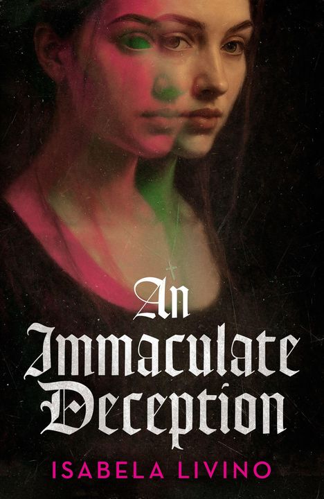 „An Immaculate Deception“ und „Isabela Livino“ in gotischer Schrift unter dem Porträt einer Frau mit Doppelbelichtungseffekt.