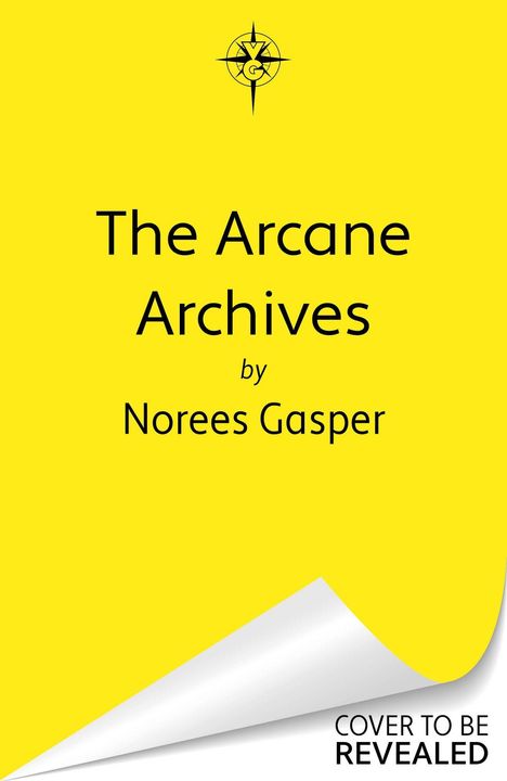 „The Arcane Archives by Norees Gasper“. Gelber Hintergrund mit Logo oben und umgeschlagenem Eck unten.