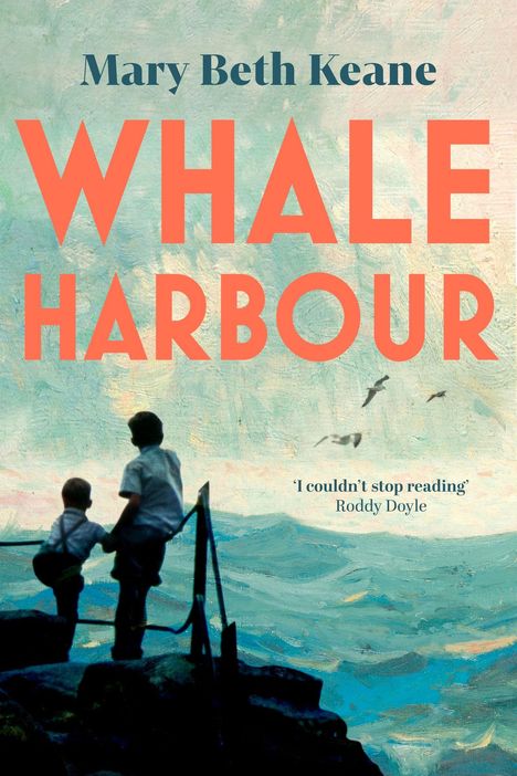 „Mary Beth Keane, WHALE HARBOUR, ‘I couldn’t stop reading’ Roddy Doyle.“ Zwei Kinder blicken aufs Meer.