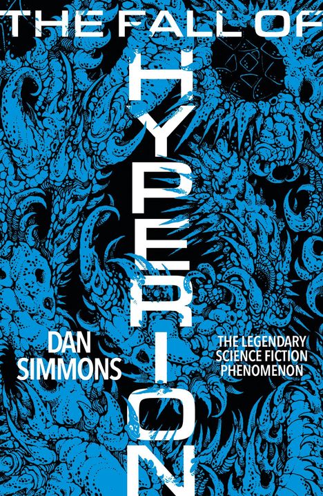Text: "The Fall of Hyperion," "Dan Simmons," "The Legendary Science Fiction Phenomenon." Illustration aus blauen, organischen Formen.