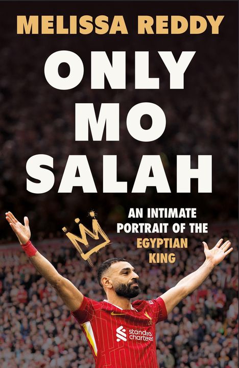 Text: "Melissa Reddy", "Only Mo Salah", "An Intimate Portrait of the Egyptian King". Fußballspieler jubelt mit ausgestreckten Armen.