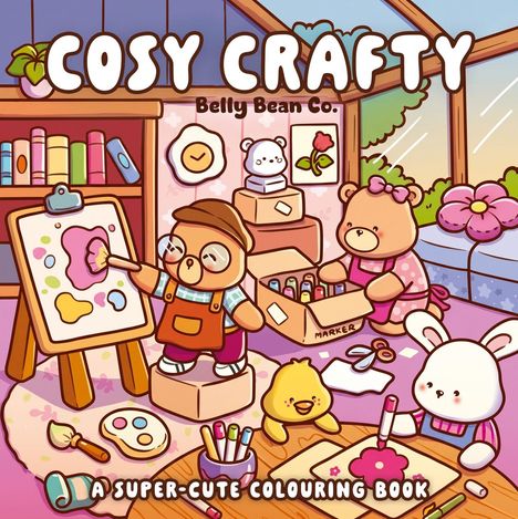 „Cosy Crafty“, „Belly Bean Co.“, „A Super-Cute Colouring Book“. Illustration von Tieren beim Malen und Basteln in einem gemütlichen Atelier.