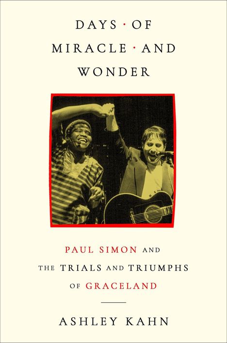 Buchtitel: "Days of Miracle and Wonder" von Ashley Kahn. Bild: Zwei Musiker auf der Bühne, einer hat eine Gitarre.