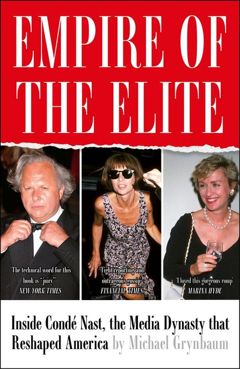 Cover mit rotem Hintergrund. Oben steht "EMPIRE OF THE ELITE". Drei Personen in Abendgarderobe. Unten Text über Condé Nast.
