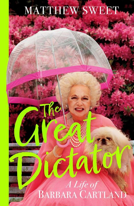 Titel: "The Great Dictator". Autor: Matthew Sweet. Eine lächelnde ältere Dame in Pink, hält Hund und Schirm, sitzend vor Blumen.