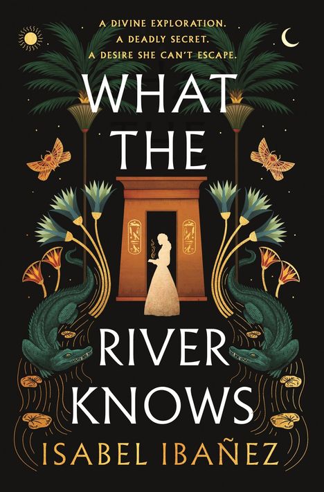 Isabel Ibañez: What the River Knows, Buch