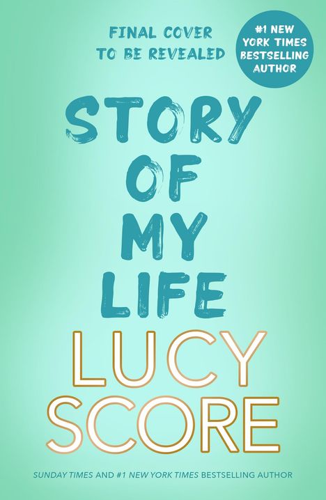 Lucy Score: Story Of My Life, Buch