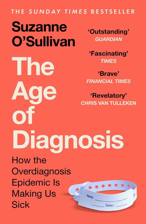 Suzanne O'Sullivan: The Age of Diagnosis, Buch