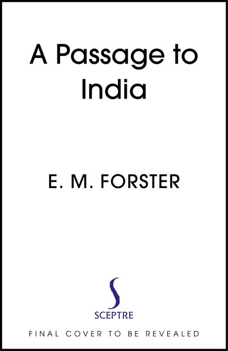 E. M Forster: A Passage to India, Buch