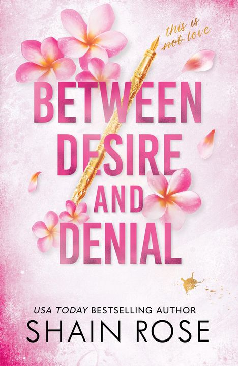 Shain Rose: Between Desire And Denial, Buch