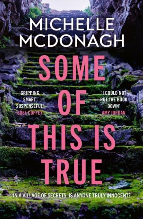 Michelle McDonagh: Some of This Is True, Buch
