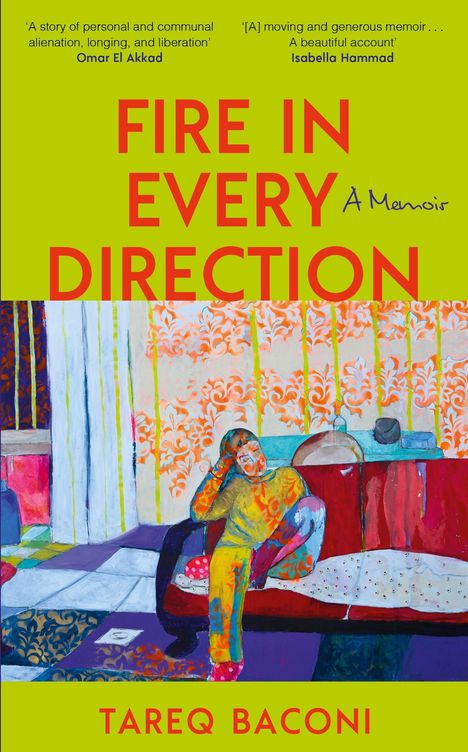 "Fire in Every Direction" oben in großen roten Buchstaben auf grünem Hintergrund. Darunter eine farbenfrohe Illustration eines Mannes auf einem Sofa.