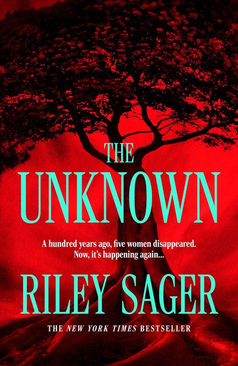 "THE UNKNOWN" und "RILEY SAGER" in großen Buchstaben, Baum vor rotem Hintergrund, mysteriöse Stimmung.