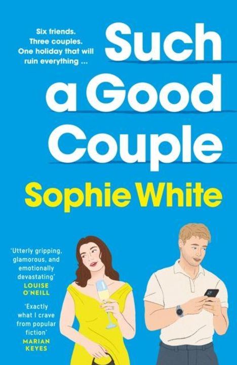 "Such a Good Couple" von Sophie White. Illustration: Eine Frau in gelbem Kleid, ein Mann mit Smartphone, blauer Hintergrund.